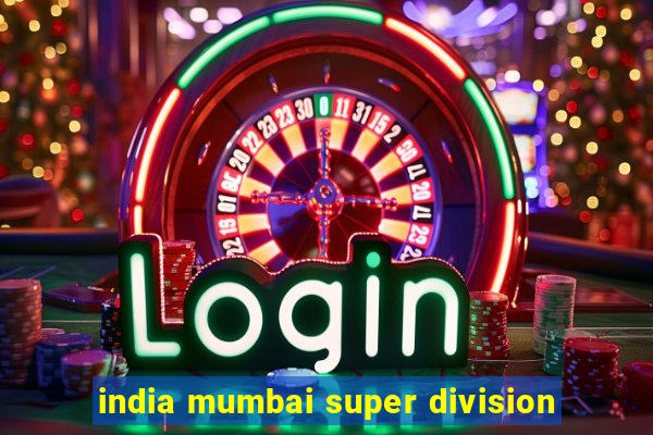 india mumbai super division